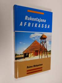 Rakentajana Afrikassa (signeerattu)