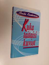 Kuka taitaisi kuviot