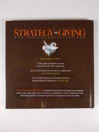 Strategy of giving : how giving makes good business