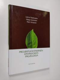 Projektijohtaminen hyvinvointipalveluissa