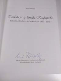 Taidolla ja sydämellä Kauhajoella : kotitalouskoulusta korkeakouluun 1920-2010- (signeerattu)