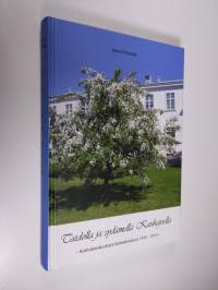 Taidolla ja sydämellä Kauhajoella : kotitalouskoulusta korkeakouluun 1920-2010- (signeerattu)