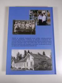 Taidolla ja sydämellä Kauhajoella : kotitalouskoulusta korkeakouluun 1920-2010- (signeerattu)