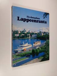 Lappeenranta : hyväntuulinen Lappeenranta = Det vänliga Villmanstrand = Friendly Lappeenranta