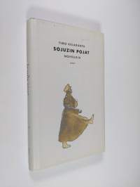Sojuzin pojat : novelleja