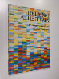 Helsinki alueittain 1993 - Helsingfors områdesvis = Helsinki by district