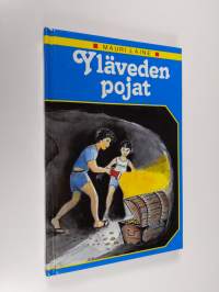 Yläveden pojat : seikkailukertomus Hongkongista