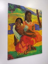 Paul Gauguin 1848-1903 : sivilisaatiota pakenevan kuvia