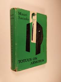 Totuus on armoton