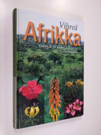 Vihreä Afrikka : kasveja ja kasvillisuutta