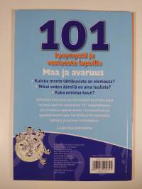 101 kysymystä ja vastausta lapsille : Maa ja avaruus