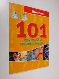101 kysymystä ja vastausta lapsille : Ihminen