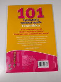 101 kysymystä ja vastausta lapsille : Tekniikka