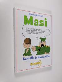 Masi : kentällä ja kasarmilla