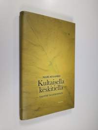 Kultaisella keskitiellä : valitse valitseminen (ERINOMAINEN)