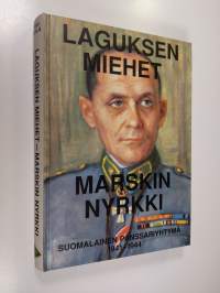 Laguksen miehet - marskin nyrkki : suomalainen panssariyhtymä 1941-1944 (signeerattu, tekijän omiste)