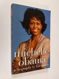 Michelle Obama - A Biography