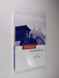 Heinistä kuunnellessa