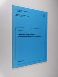 Processing and properties of a Thermotropic Liquid Crystalline Fiber
