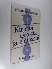 Kirjeitä uskosta ja elämästä