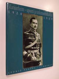 Mannerheim : upseeri ja tutkimusmatkailija : 1904-1909