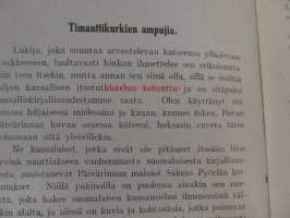 Kynällä ja kiväärillä - &quot;Sissin&quot; pakinoita itsenäisyys- ja vapaustaistelumme ajalta