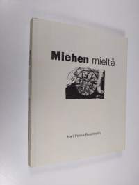 Miehen mieltä (signeerattu)