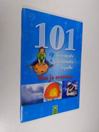 101 kysymystä ja vastausta lapsille : Maa ja avaruus