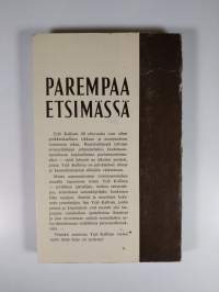 Parempaa etsimässä : Yrjö Kallisen elämän kosketuskohtia