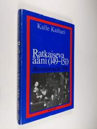 Ratkaiseva ääni (149-151) : jännitysvaalit 1956