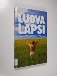 Luova lapsi : oivaltaa, oppii ja pärjää