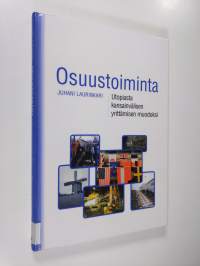 Osuustoiminta : utopiasta kansainvälisen yrittämisen muodoksi