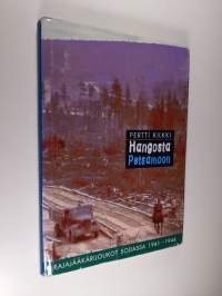 Hangosta Petsamoon : rajajääkärijoukot sodassa 1941-1944