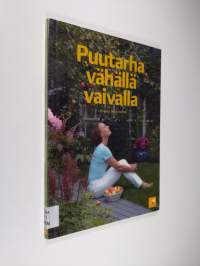 Puutarha vähällä vaivalla