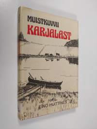 Muistikuvvii Karjalast