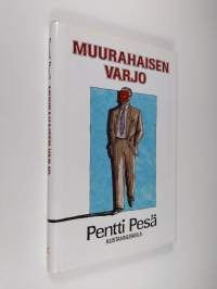 Muurahaisen varjo (ERINOMAINEN)