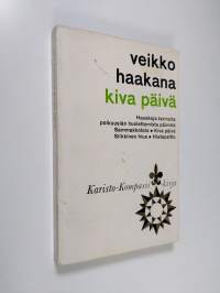 Kiva päivä ja muitakin jutelmia rintamaiden selkäpuolelta