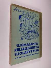 Suomalaista kirjallisuutta suolapytyssä ja muutakin kulttuurimurkinaa