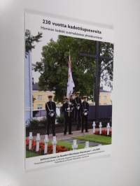 230 vuotta kadettiupseereita : Haminan kadetit suomalaisessa yhteiskunnassa : juhlaseminaari ja Kaaderiviikonloppu Haminassa 1.-2.8.2009