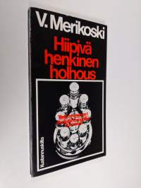 Hiipivä henkinen holhous : viestintämonopoliko Suomeen