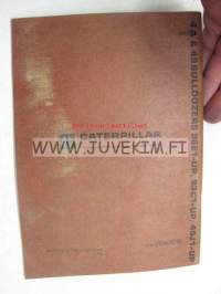 Caterpillar 4A &amp; 4S Bulldozers (serial numbers 96E1 -up, 93C1 -up, 45J1 -up) parts book -varaosaluettelo