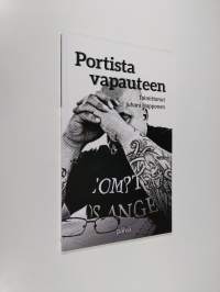 Portista vapauteen