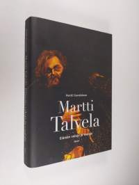 Martti Talvela : elämän valoja ja varjoja (ERINOMAINEN)