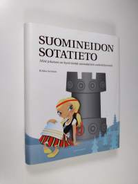 Suomineidon sotatieto (ERINOMAINEN)