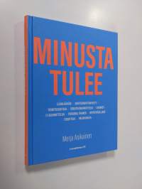 Minusta tulee : eläinlääkäri, ravitsemusterapeutti, toimitusjohtaja, sisustussuunnittelija, lakimies, IT-suunnittelija, personal trainer, myyntipäällikkö, tiedott...