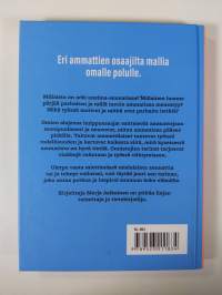 Minusta tulee : eläinlääkäri, ravitsemusterapeutti, toimitusjohtaja, sisustussuunnittelija, lakimies, IT-suunnittelija, personal trainer, myyntipäällikkö, tiedott...