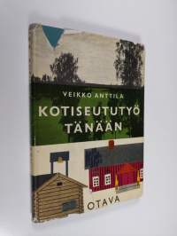 Kotiseututyö tänään