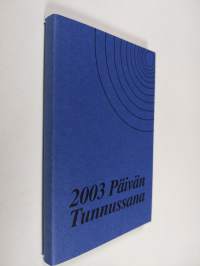 Päivän tunnussana 2003 (ERINOMAINEN)