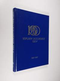Viipurin lauluveikot 100 vuotta : 1897-1997
