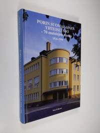 Porin suomalainen yhteislyseo : 70 muistojen vuotta : 1926-1996 (signeerattu)